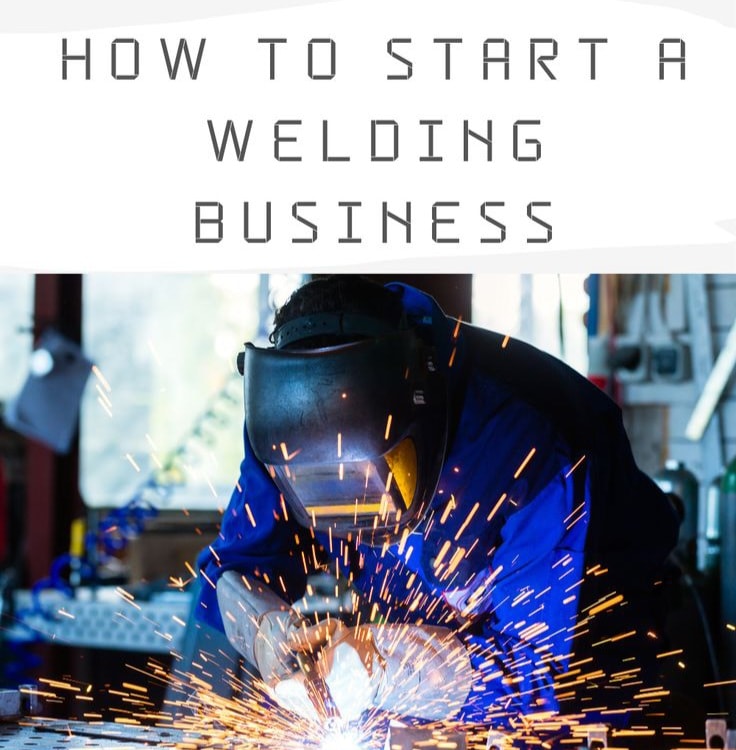 Welder in workshop setting up their own business